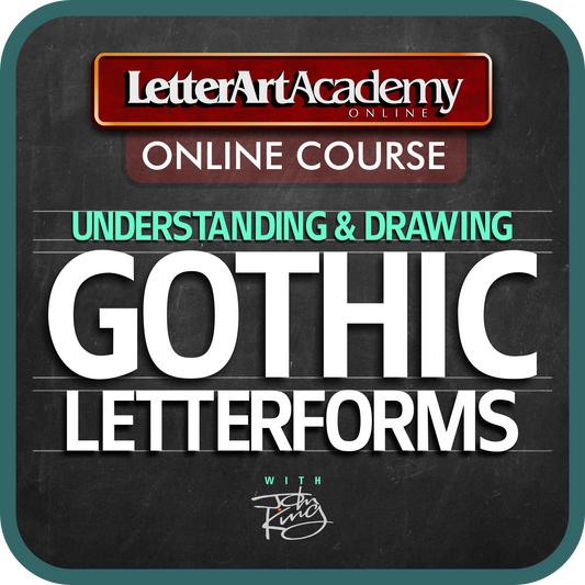 UNDERSTANDING & DRAWING GOTHIC LETTERFORMS