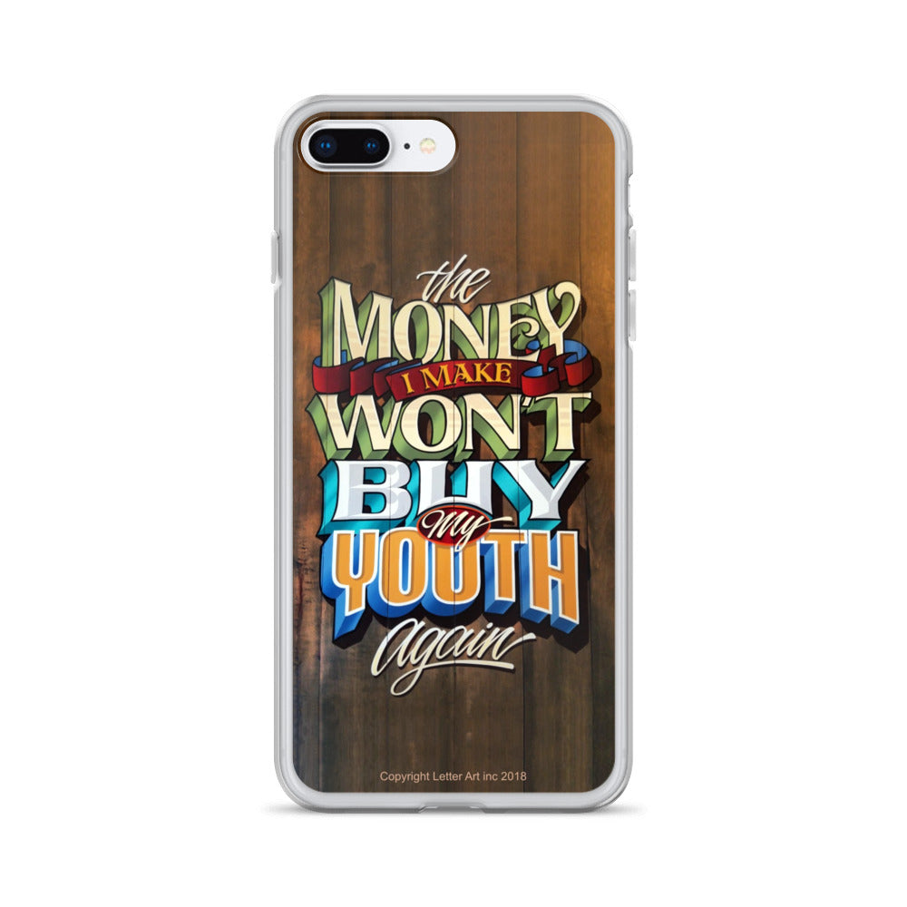 iPhone Case "The Money I Make Won't Buy My Youth Again" - John King Letter Art
