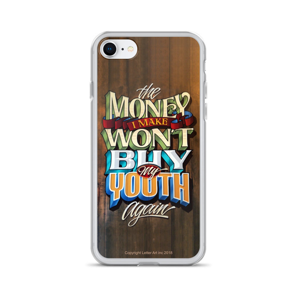 iPhone Case "The Money I Make Won't Buy My Youth Again" - John King Letter Art