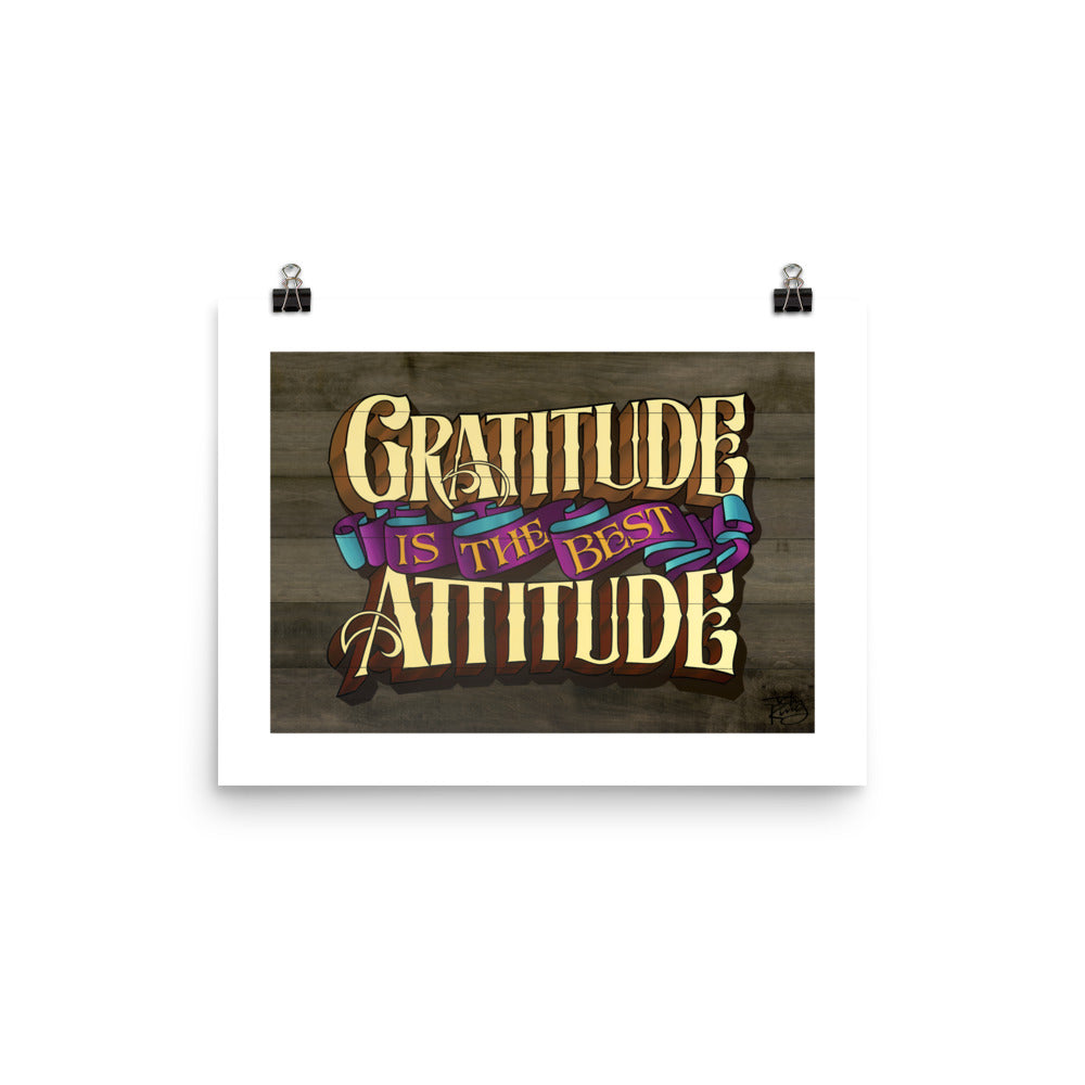"Gratitude Is The Best Attitude" Print - John King Letter Art