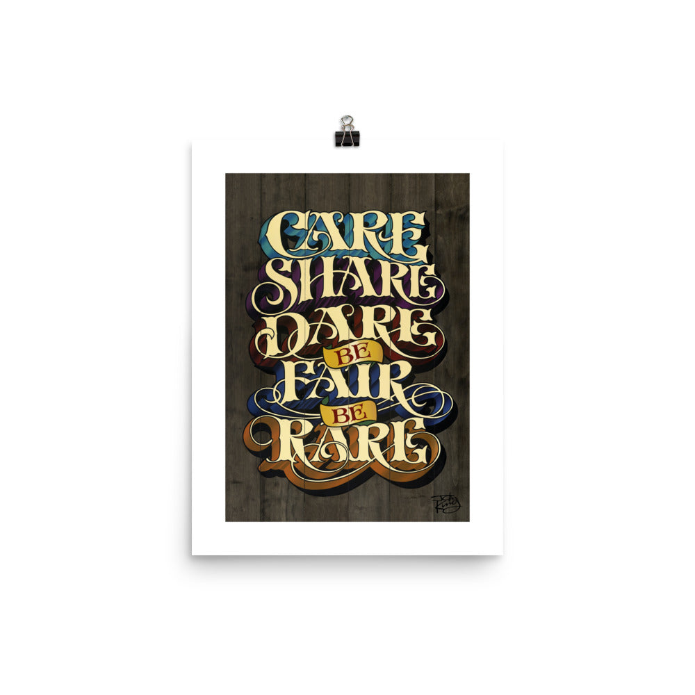 "Care Share Dare Be Fair Be Rare" Print - John King Letter Art