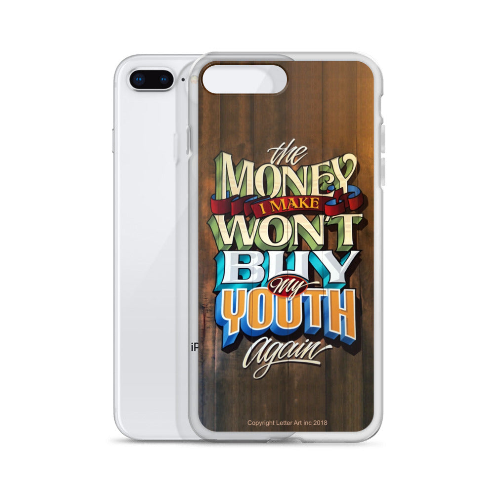 iPhone Case "The Money I Make Won't Buy My Youth Again" - John King Letter Art
