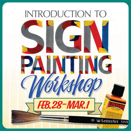 Introduction to Sign Painting Workshop. Feb. 28th-Mar. 1st 2026