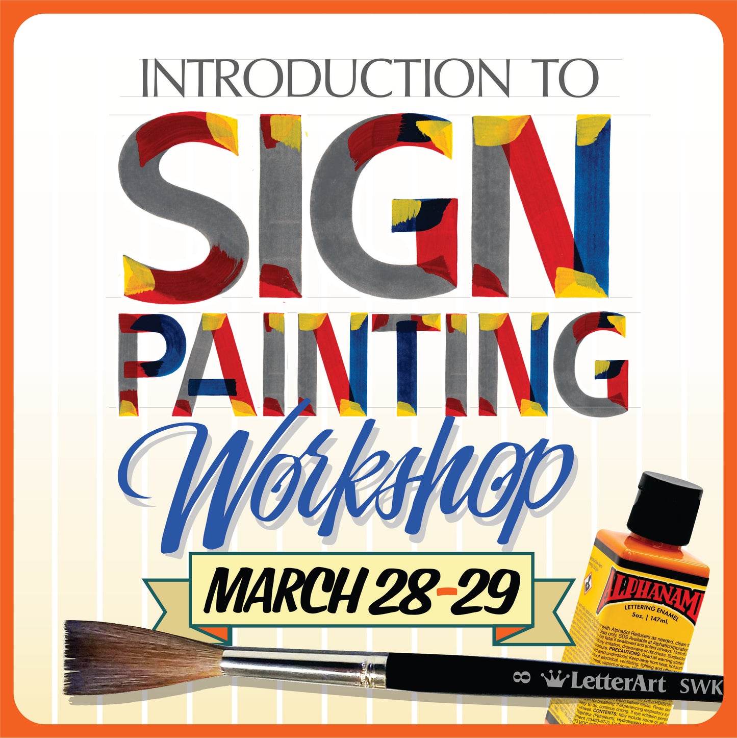 Introduction to Sign Painting Workshop. March 28th-29th 2026 - John King Letter Art