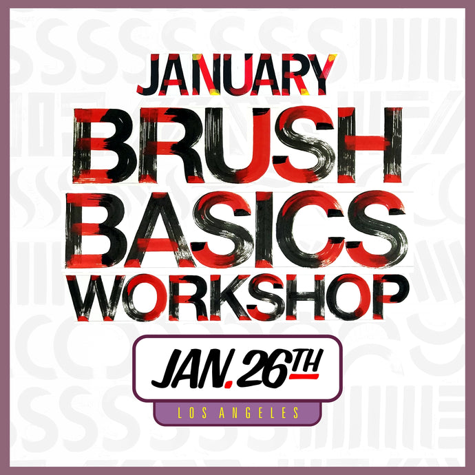 BRUSH BASICS Workshop. January 26th 2019 - John King Letter Art