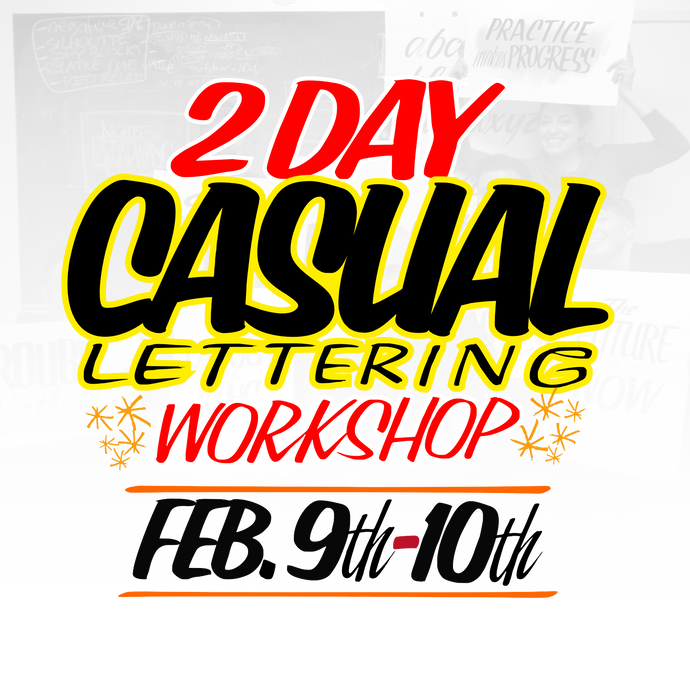 CASUAL LETTERING INTENSIVE Workshop. February 9th-10th - John King Letter Art