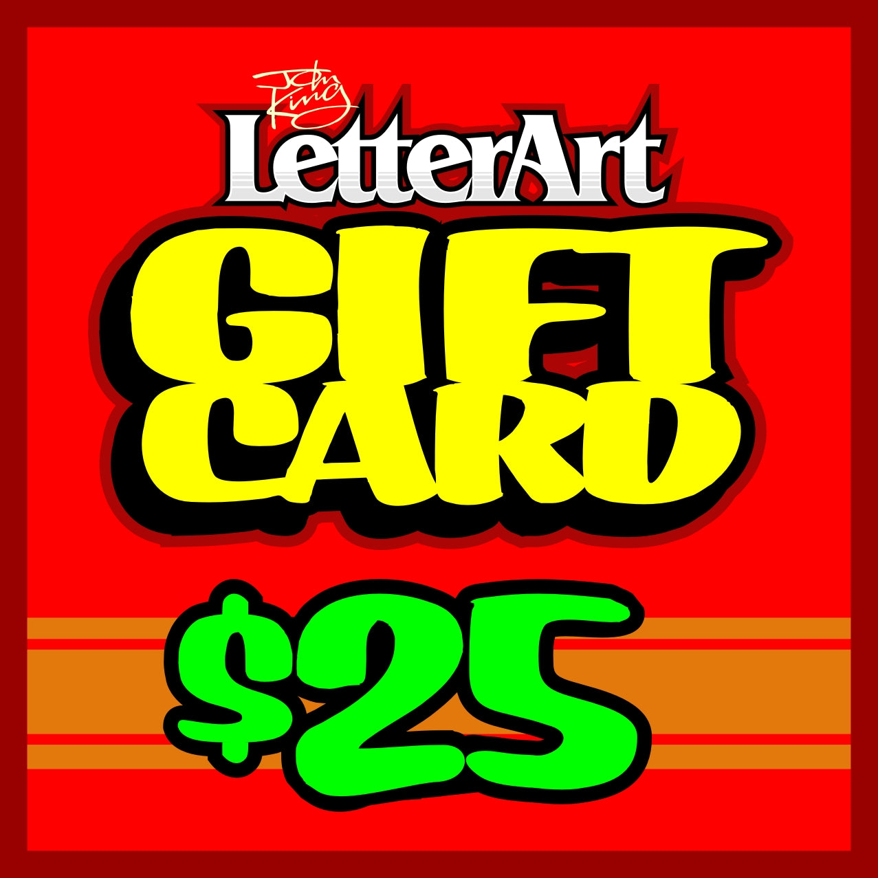 John King Letter Art GIFT CARD $25 - John King Letter Art