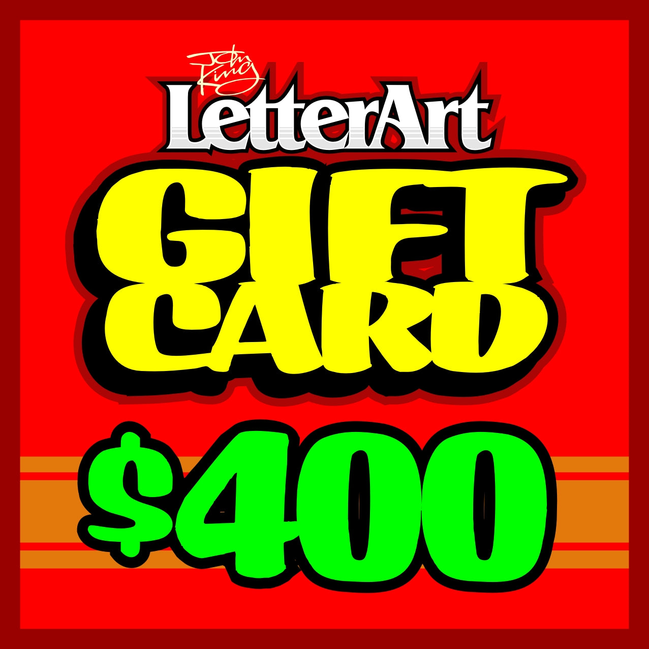 John King Letter Art GIFT CARD $400 - John King Letter Art