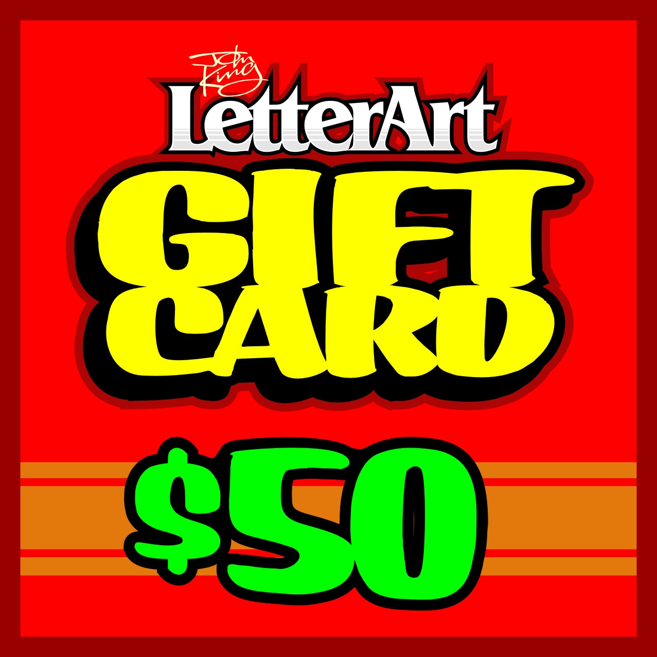 John King Letter Art GIFT CARD $50 - John King Letter Art