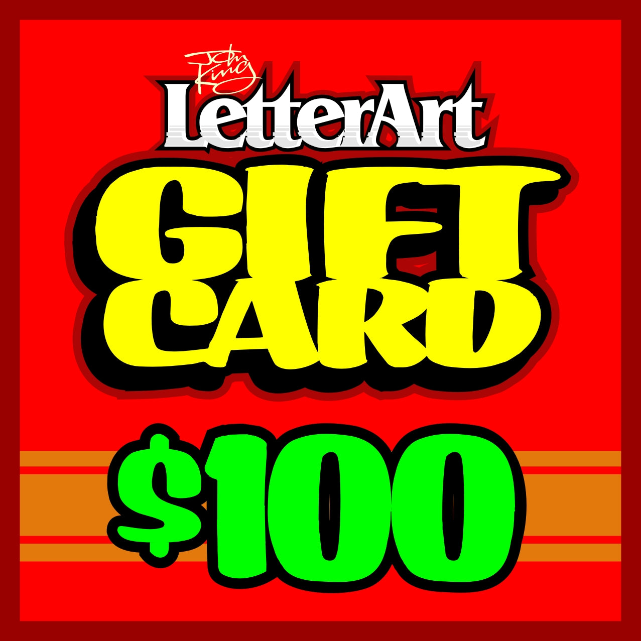 John King Letter Art GIFT CARD $100 - John King Letter Art