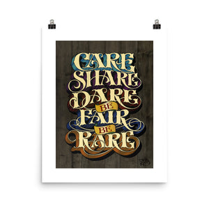 "Care Share Dare Be Fair Be Rare" Print - John King Letter Art