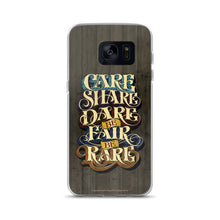 Samsung Phone Case "Care Share Dare Be Fair Be Rare" - John King Letter Art