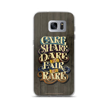 Samsung Phone Case "Care Share Dare Be Fair Be Rare" - John King Letter Art