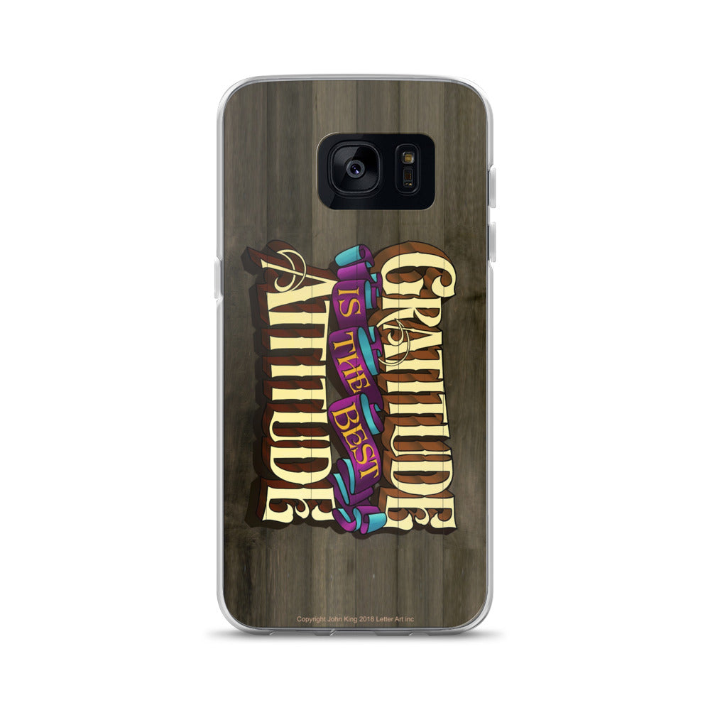 Samsung Case "Gratitude is the Best Attitide" - John King Letter Art