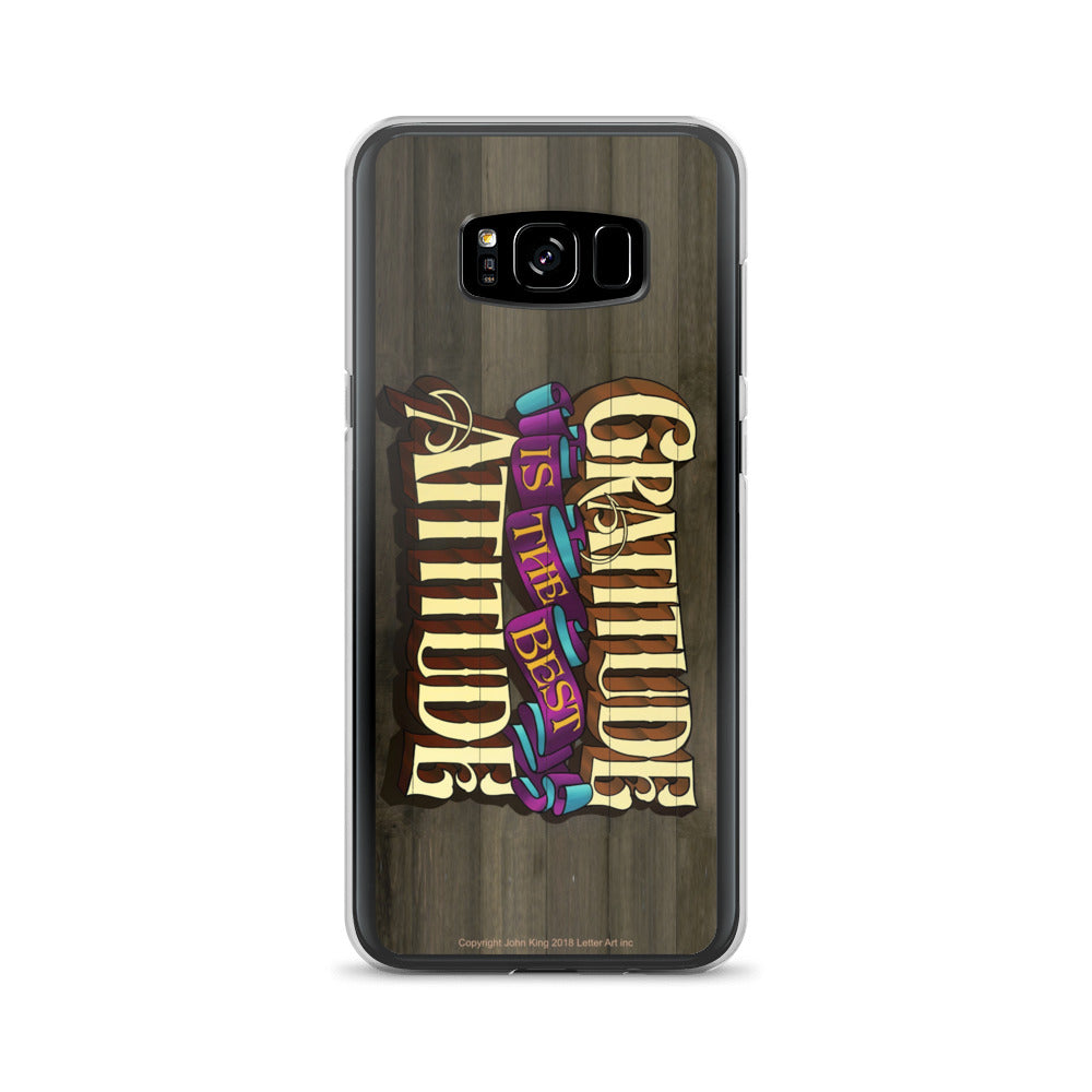 Samsung Case "Gratitude is the Best Attitide" - John King Letter Art