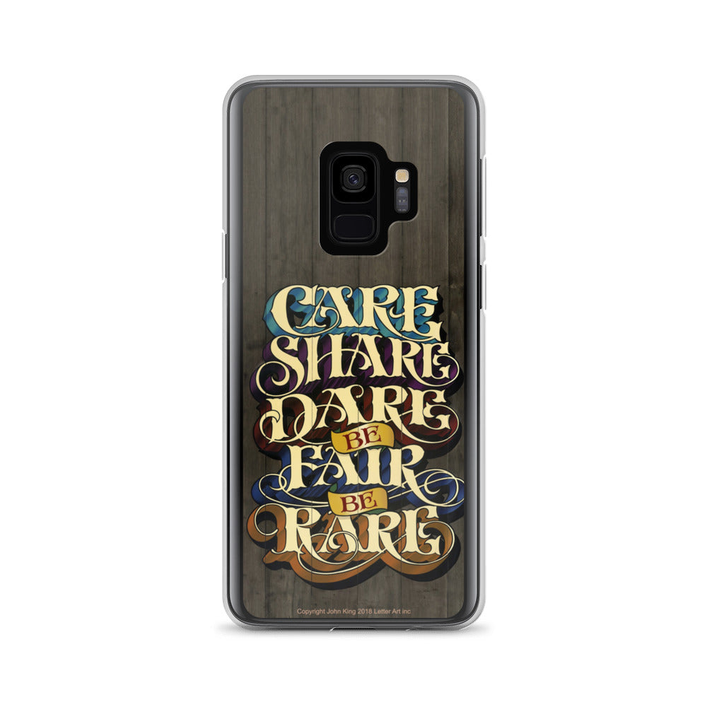 Samsung Phone Case "Care Share Dare Be Fair Be Rare" - John King Letter Art