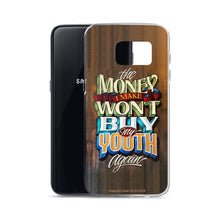 Samsung Phone Case "The Money I Make Won't Buy My Youth Again" - John King Letter Art