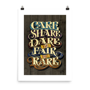 "Care Share Dare Be Fair Be Rare" Print - John King Letter Art