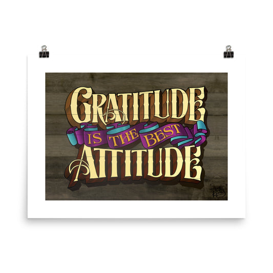 "Gratitude Is The Best Attitude" Print - John King Letter Art