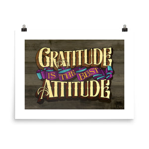 "Gratitude Is The Best Attitude" Print - John King Letter Art
