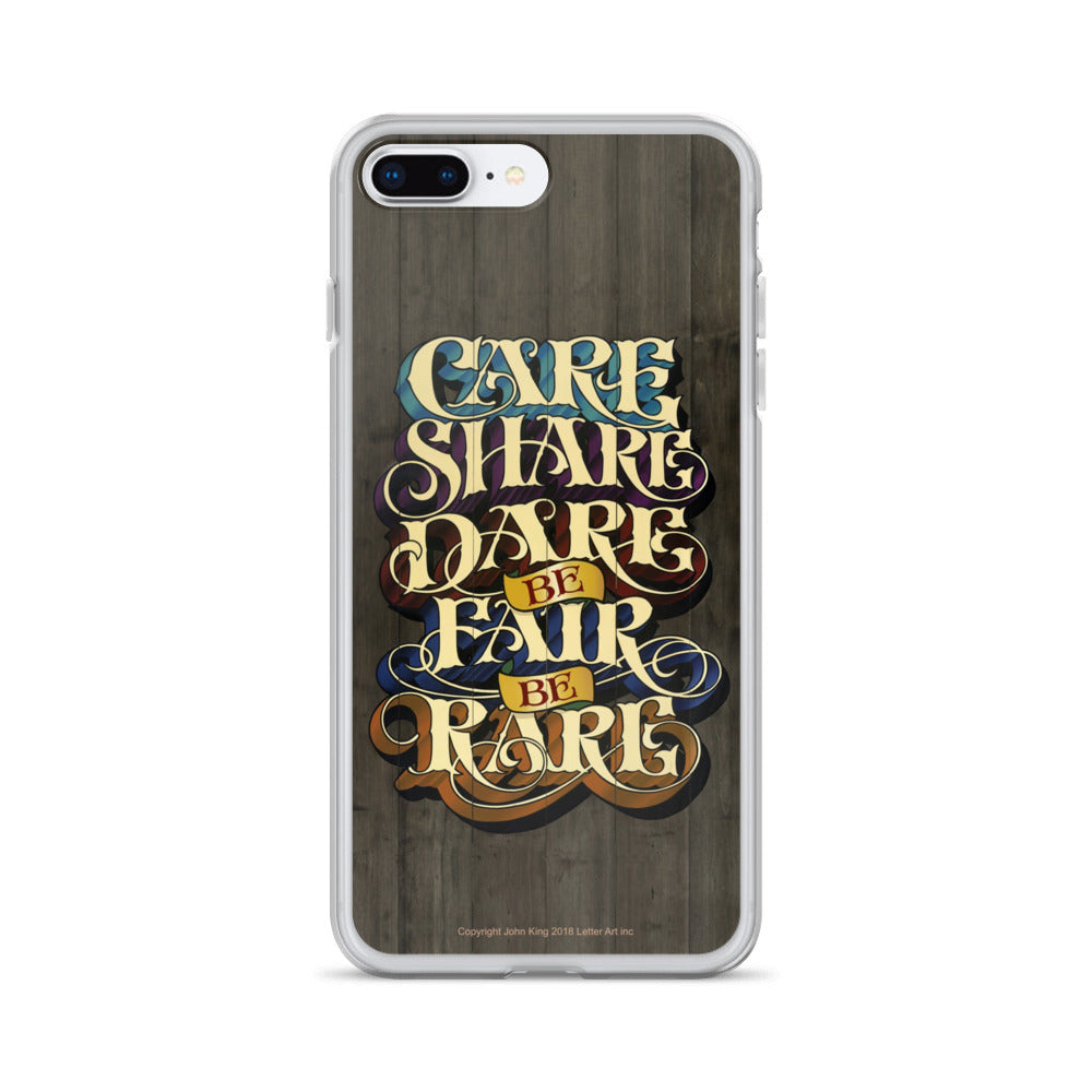 iPhone Case "Care Share Dare Be Fair Be Rare" - John King Letter Art